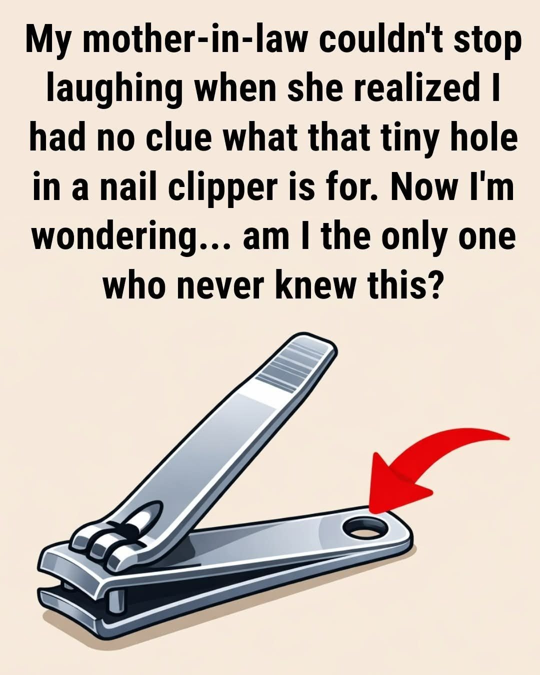 Ever Noticed That Tiny Hole on Your Nail Clipper? Here’s What It’s Actually For
