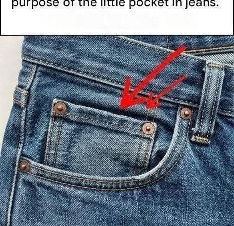 Have You Ever Wondered What That Tiny Pocket on Your Jeans Is Really For? See the comment
